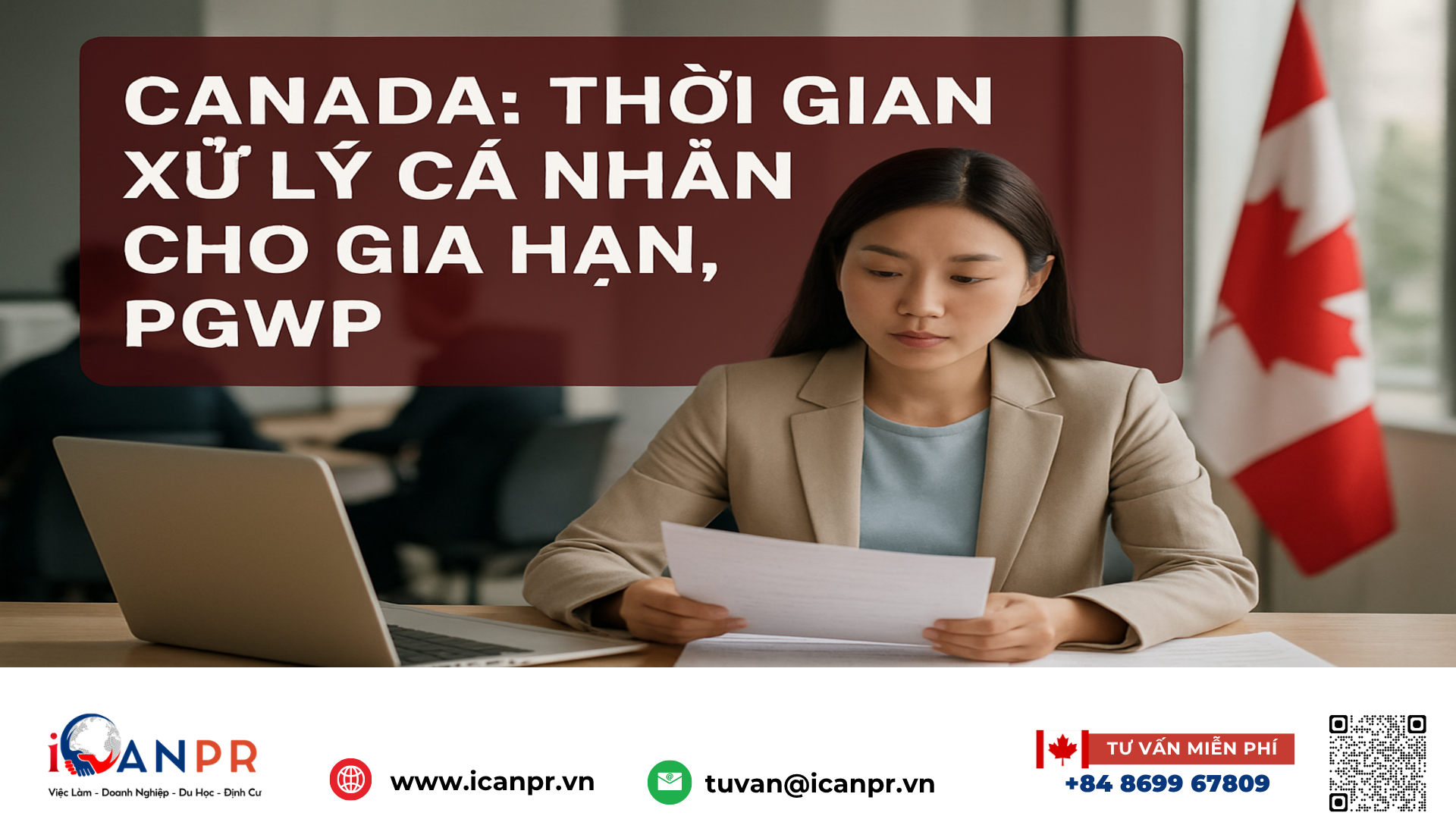 iCanPR - Canada: thời gian xử lý cá nhân cho gia hạn, PGWP iCanPR - Canada: thời gian xử lý cá nhân cho gia hạn, PGWP
