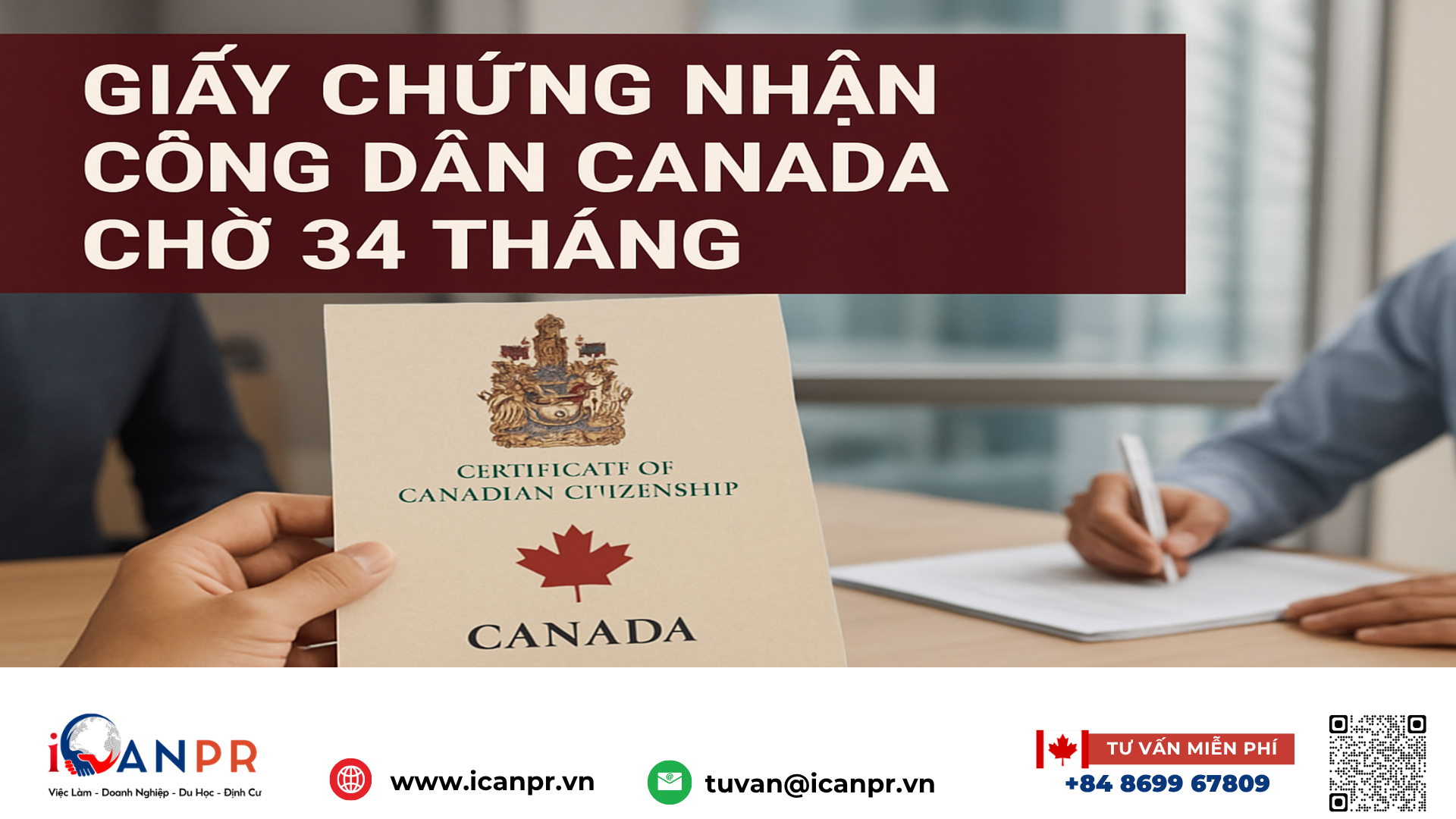 iCanPR - Giấy chứng nhận công dân Canada chờ 34 tháng