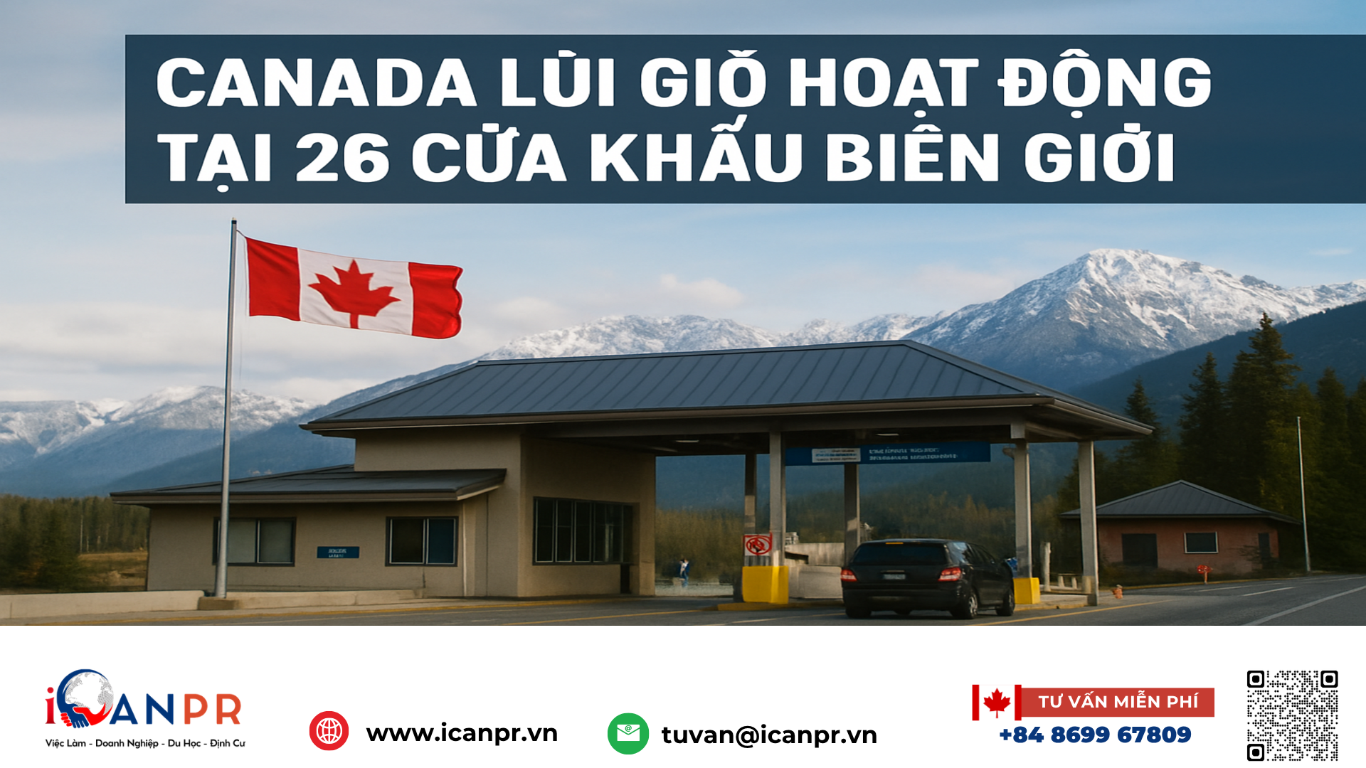 iCanPR - Canada lùi giờ hoạt động tại 26 cửa khẩu biên giới