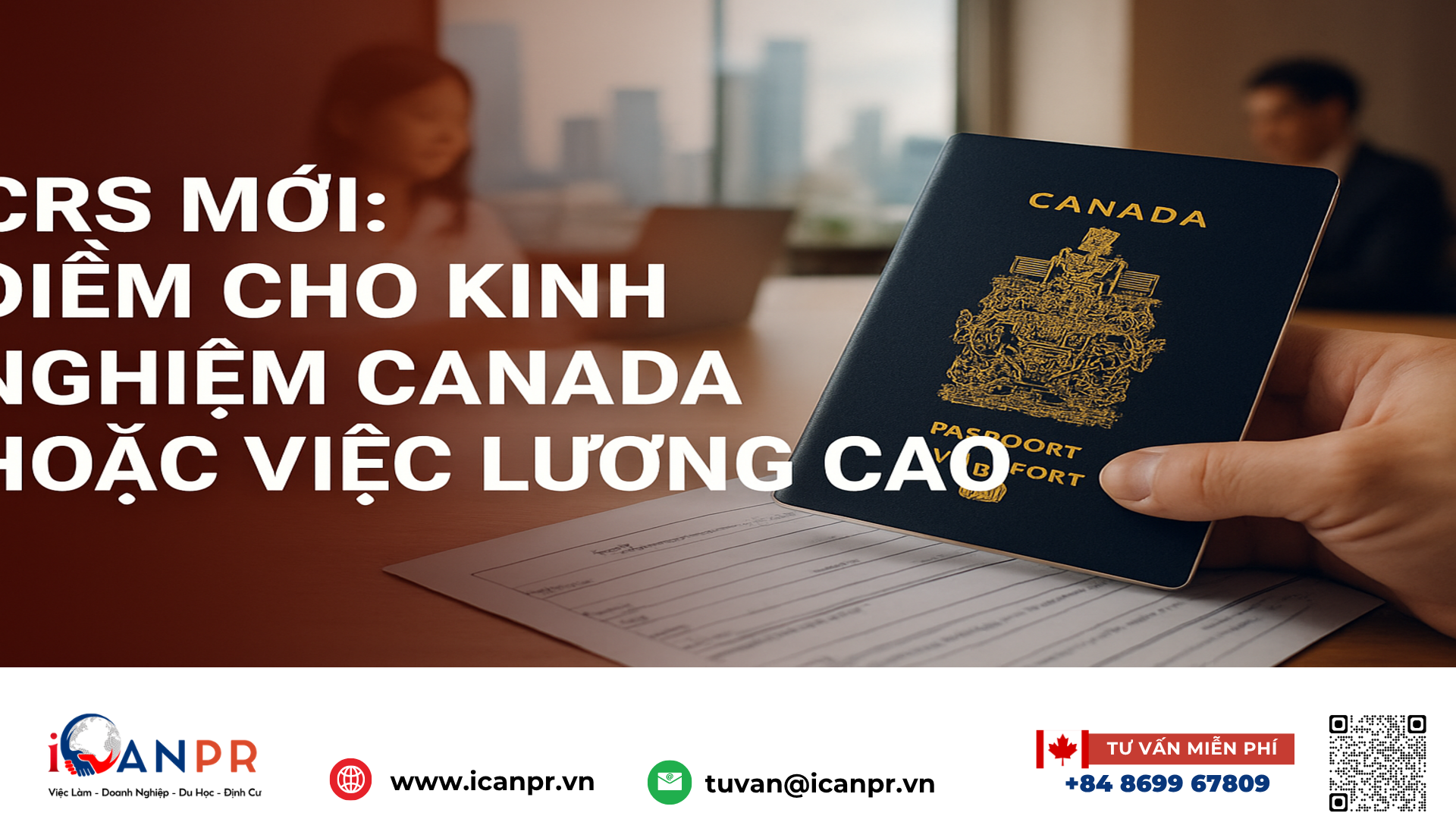 iCanPR - CRS mới: điểm cho kinh nghiệm Canada hoặc việc lương cao iCanPR - CRS mới: điểm cho kinh nghiệm Canada hoặc việc lương cao
