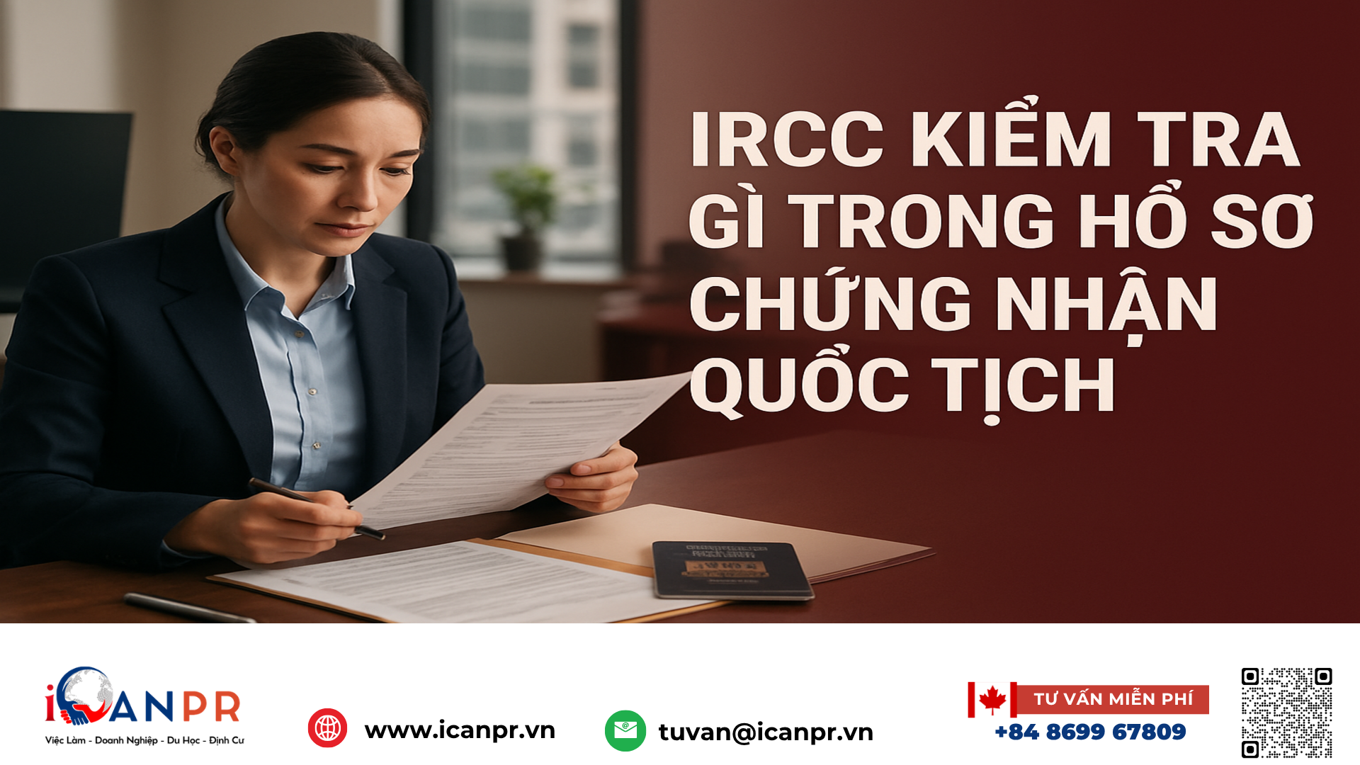 iCanPR - IRCC kiểm tra gì trong hồ sơ chứng nhận quốc tịch