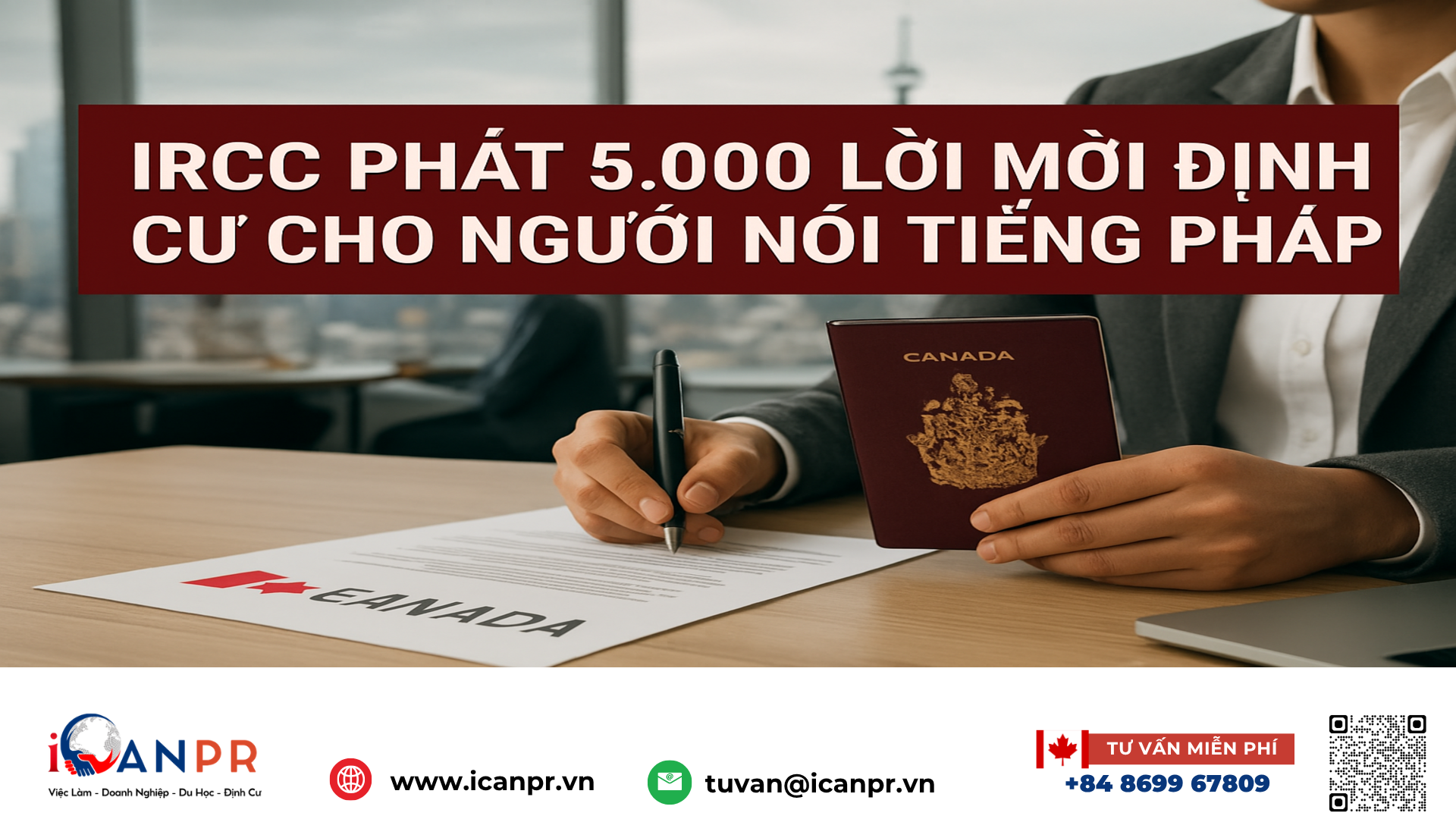 iCanPR - IRCC phát 5.000 lời mời định cư cho người nói tiếng Pháp